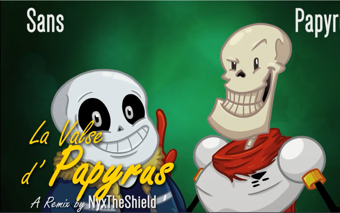 [undertale_remix] - [nyxtheshield]papyrus的圆舞曲