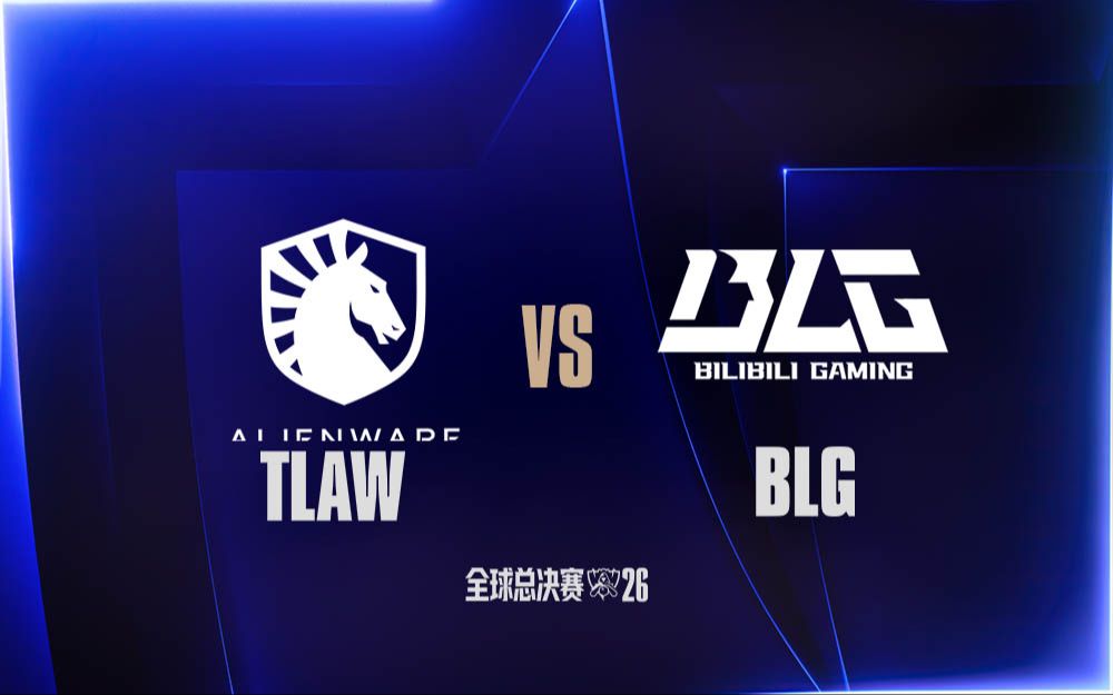 【2026全球总决赛】10月25日 TLAW vs BLG