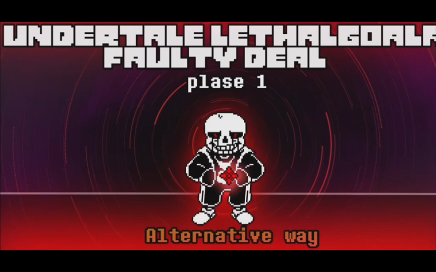 [undertale lethalgoal:a faulty deal/传说之下 致命目标:错误交易]