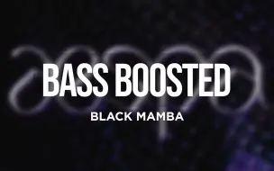 Download Video: 【Black Mamba重低音】aespa Black Mamba低音加深版 *耳机食用 BASS BOOSTED