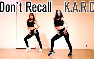 Descargar video: 【WVY】K.A.R.D Don`t Recall ❤ 舞蹈翻跳~