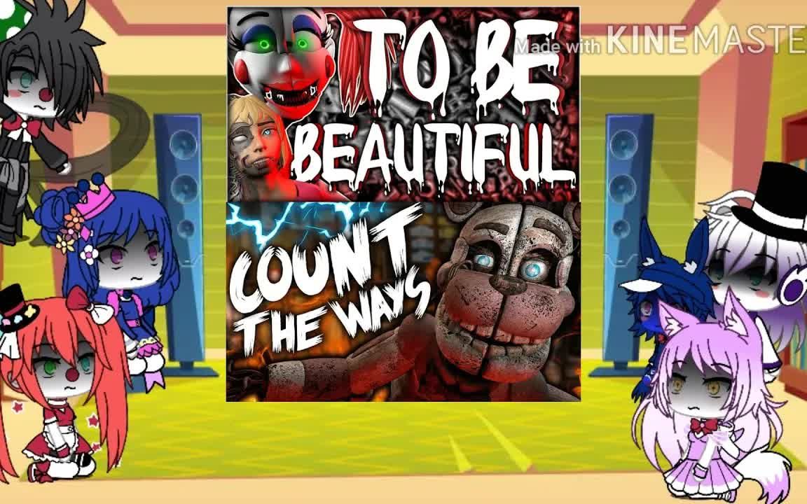 [图]【FNAF】姐妹地点看“To be beautiful”“Count the ways” FNAF SL reacts to 'To be beautiful'