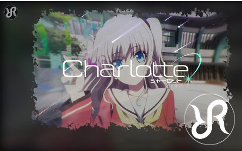 [图]░ 夏洛特 OP-悲咒 / Charlotte -俄语翻唱