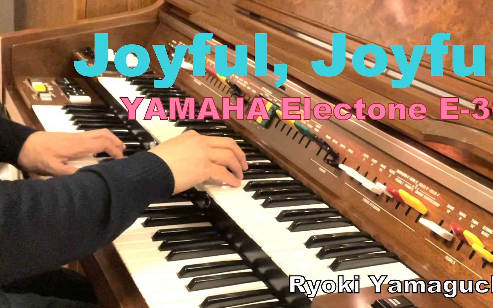 [图]Joyful, Joyful on YAMAHA Electone E-30