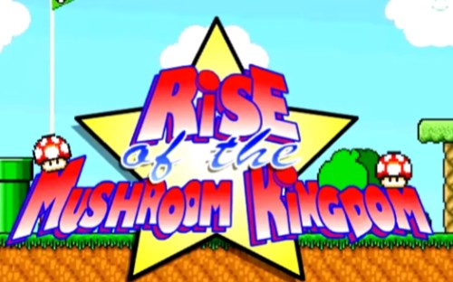 [图]蘑菇王国的崛起(Rise Of The Mushroom Kingdom)