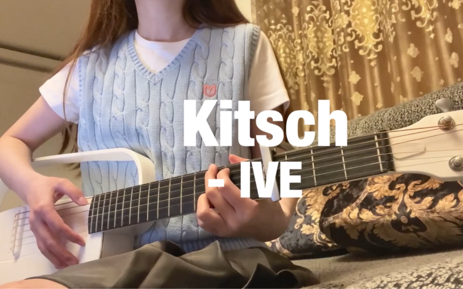 [图]【Kitsch（吉他弹唱）】- IVE 翻唱：Gifty