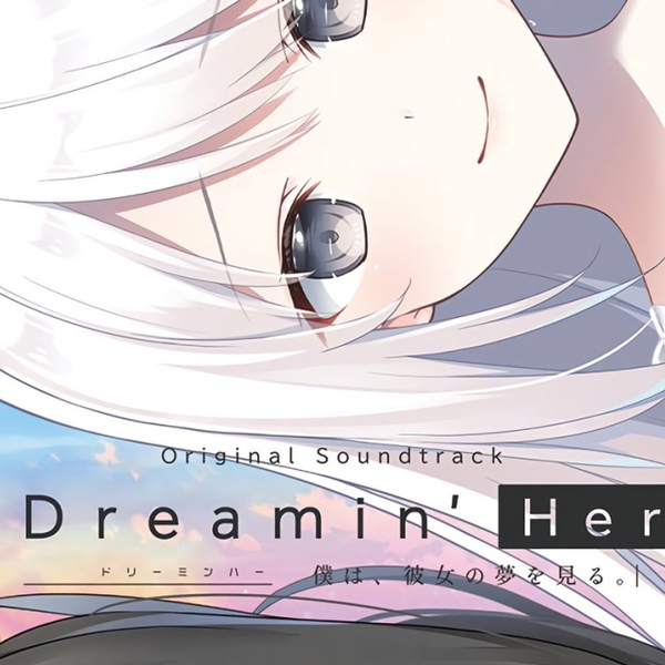 Dreamin' Her - 僕は、彼女の夢を見る。-」サウンドトラック Buy Dreamin' Her - 僕は、彼女の夢を見る。-」サウンドトラック Buy