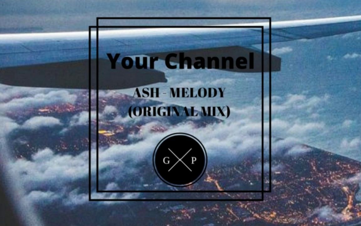 [图]【日推音樂】Ash - Melody (Original mix)