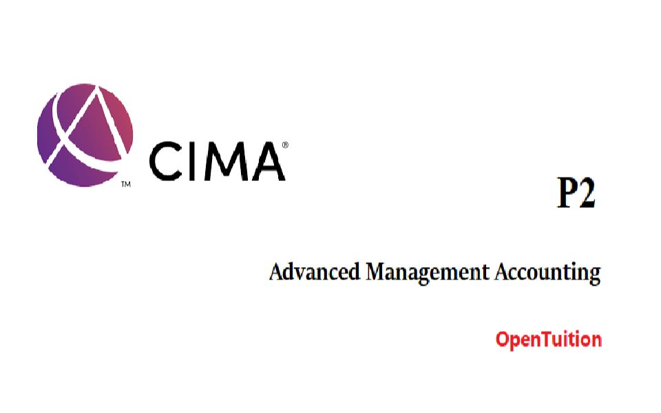 【youtube | cima】p2 advanced management accounting by open