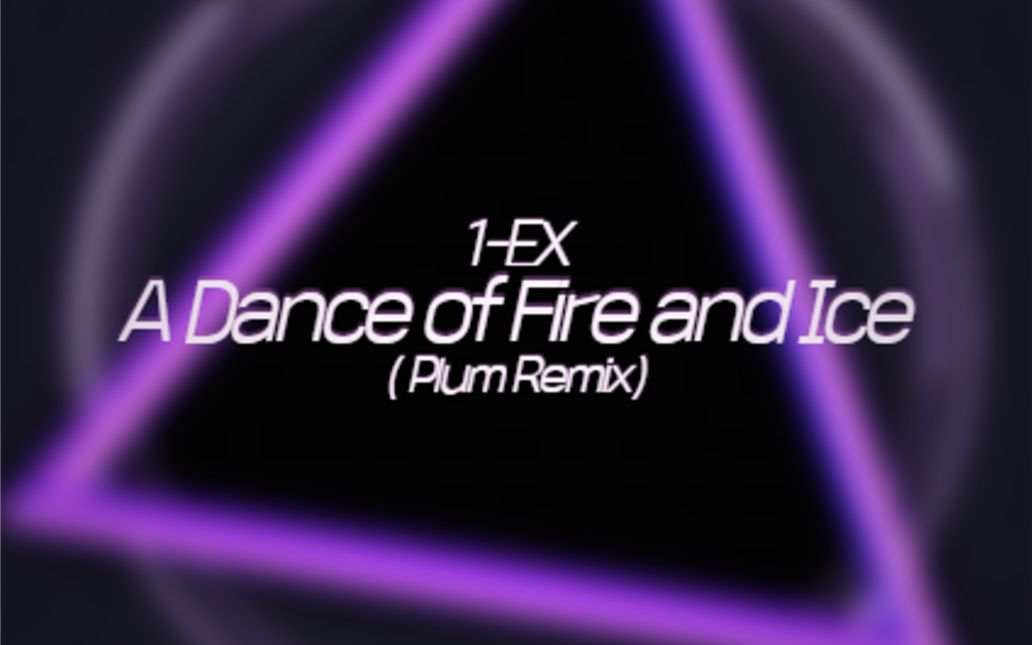 【冰与火之舞】梦幻组合!Plum Remix+TV官谱重置 1EX 又一超燃版本