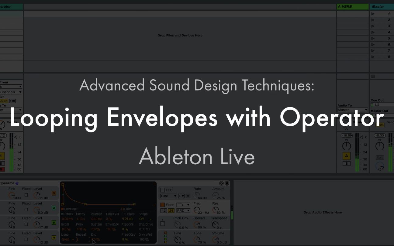 [图]Advanced Sound Design Techniques - Looping Envelopes with Operator 高级声音设计教程