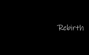 Download Video: 【短片】《Rebirth》