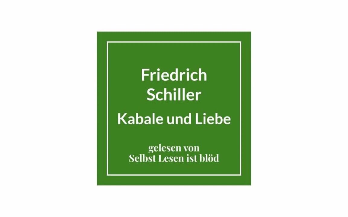 【德语有声书】席勒《阴谋与爱情》Friedrich Schiller  Kabale und Liebe哔哩哔哩bilibili