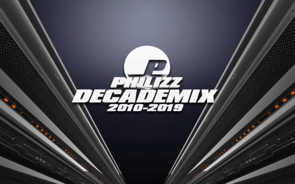 一小时超超超级混音×PHILIZZ Decademix Episode P2×Philizz 独家授权！