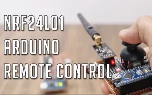 Download Video: 使用 Arduino 和 NRF24l01 DIY 无线遥控遥控器