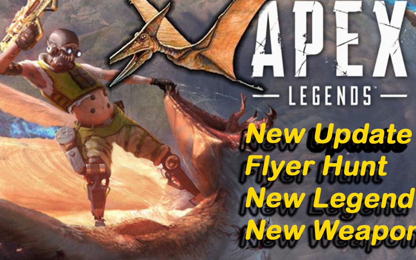 Apex Legends更新!新版有翼龙狩猎!新英雄!新武器!哔哩哔哩bilibili