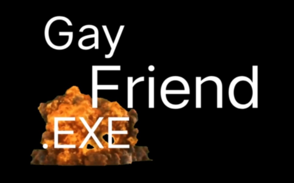 Gay Friend.EXE(完整)单机游戏热门视频