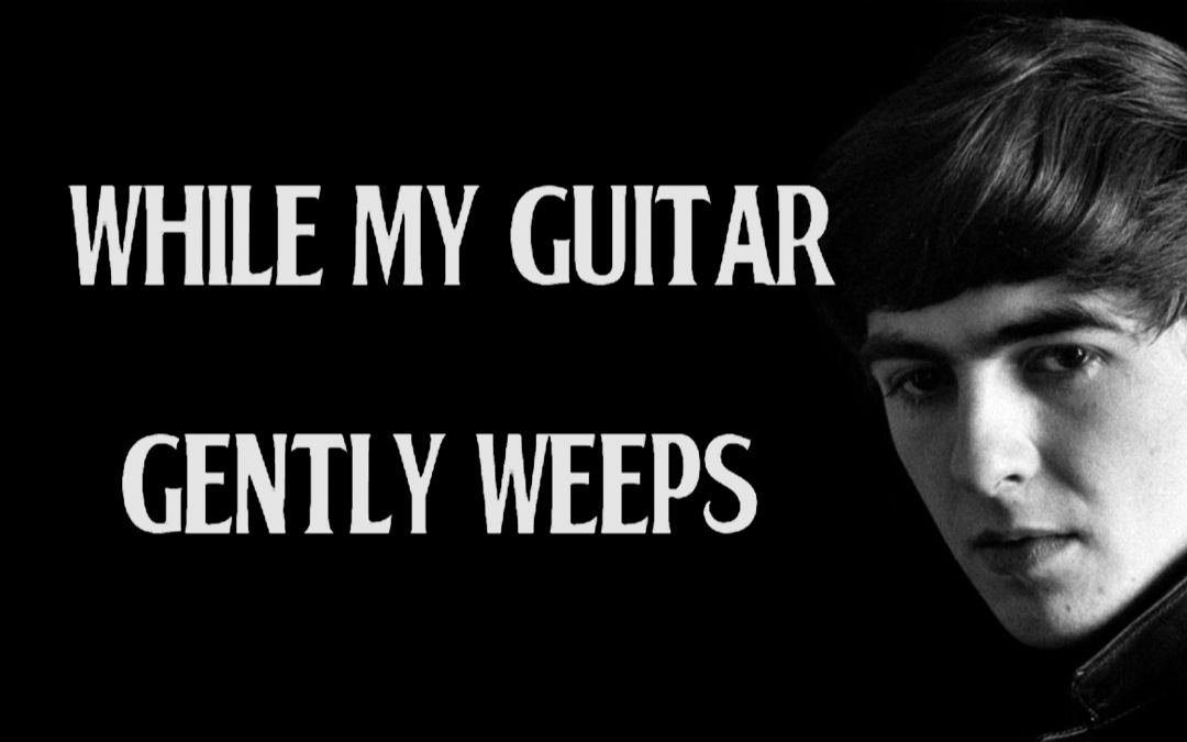 [图]While My Guitar Gently Weeps各版本合集