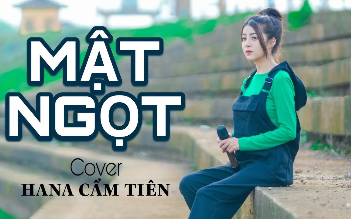 [图]【越南歌曲】MẬT NGỌT - DUNGHOANGPHAM FT TIẾN NGUYỄN - HANA CẨM TIÊN COVER | 甜蜜