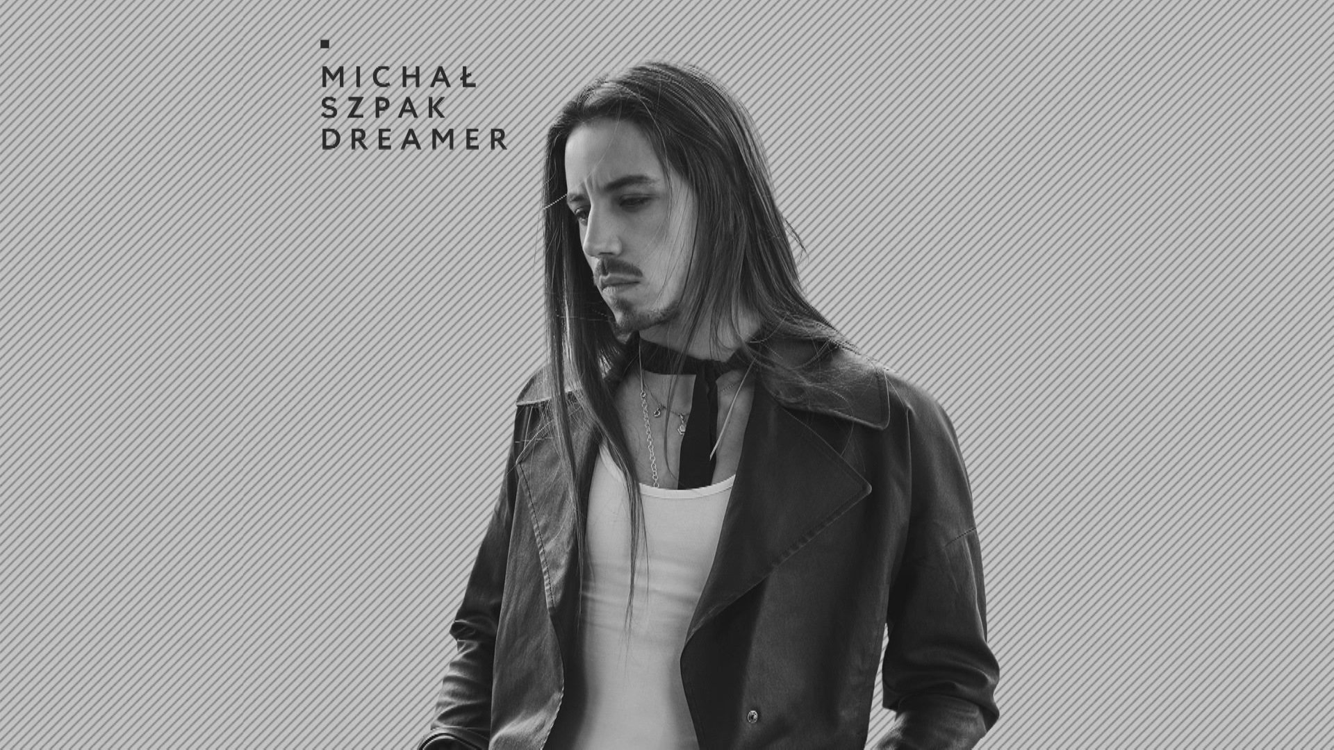 [图]Dreamer (Thanks To You My Friends) Official Lyric Video - Michal Szpak