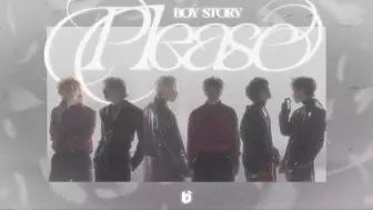 Download Video: BOY STORY 3rd EP《極》 收录曲《Please》M/V