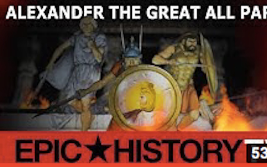 【Epic History】亚历山大大帝 (Alexander the Great) (All Parts)哔哩哔哩bilibili