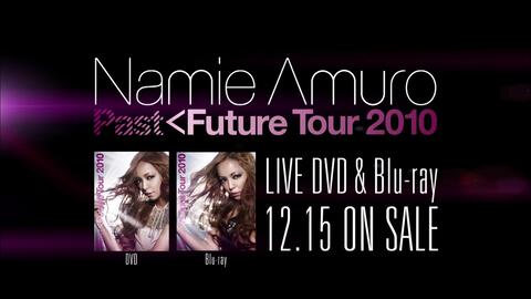 404】安室奈美恵Namie Amuro -「namie amuro PAST＜FUTURE tour 2010