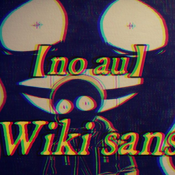 Sans (KILLERTALE), Wiki
