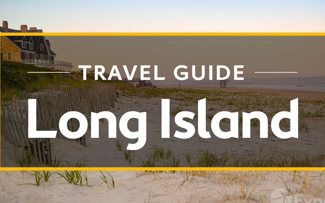 长岛度假旅游指南|Long Island Vacation Travel Guide哔哩哔哩bilibili