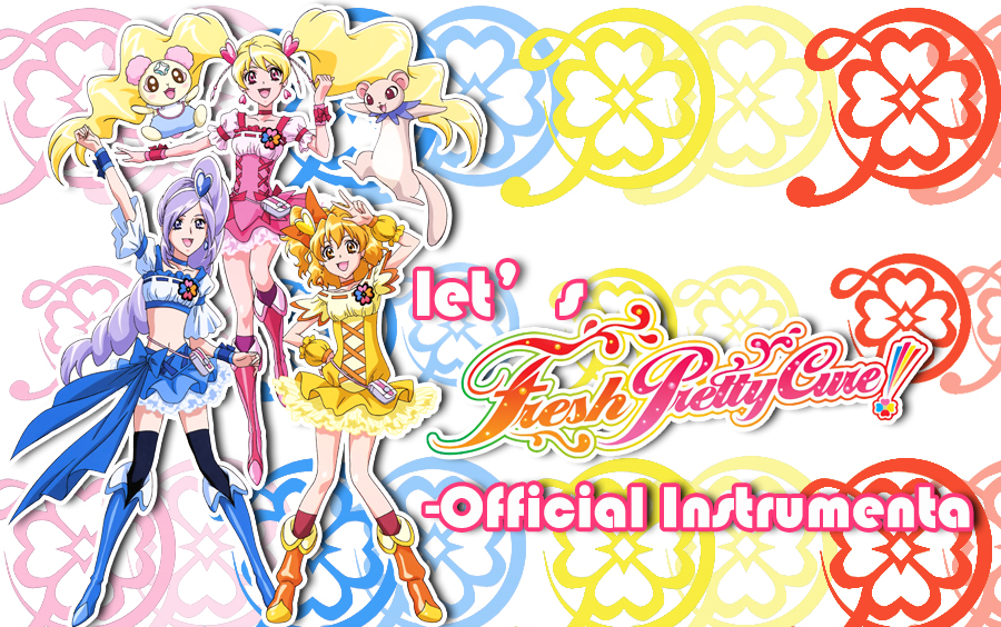 [图]Fresh光之美少女 OP1 Let’s fresh precure-Official Instrumental