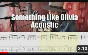 Download Video: 【学囧妹就对】 John Mayer - Something Like Olivia - Acoustic 动态吉他谱