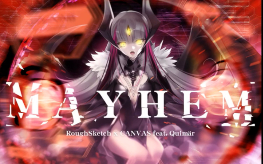 MAYHEM—RoughSketehXCANVAS feat.Quimar【NOFX】哔哩哔哩bilibili