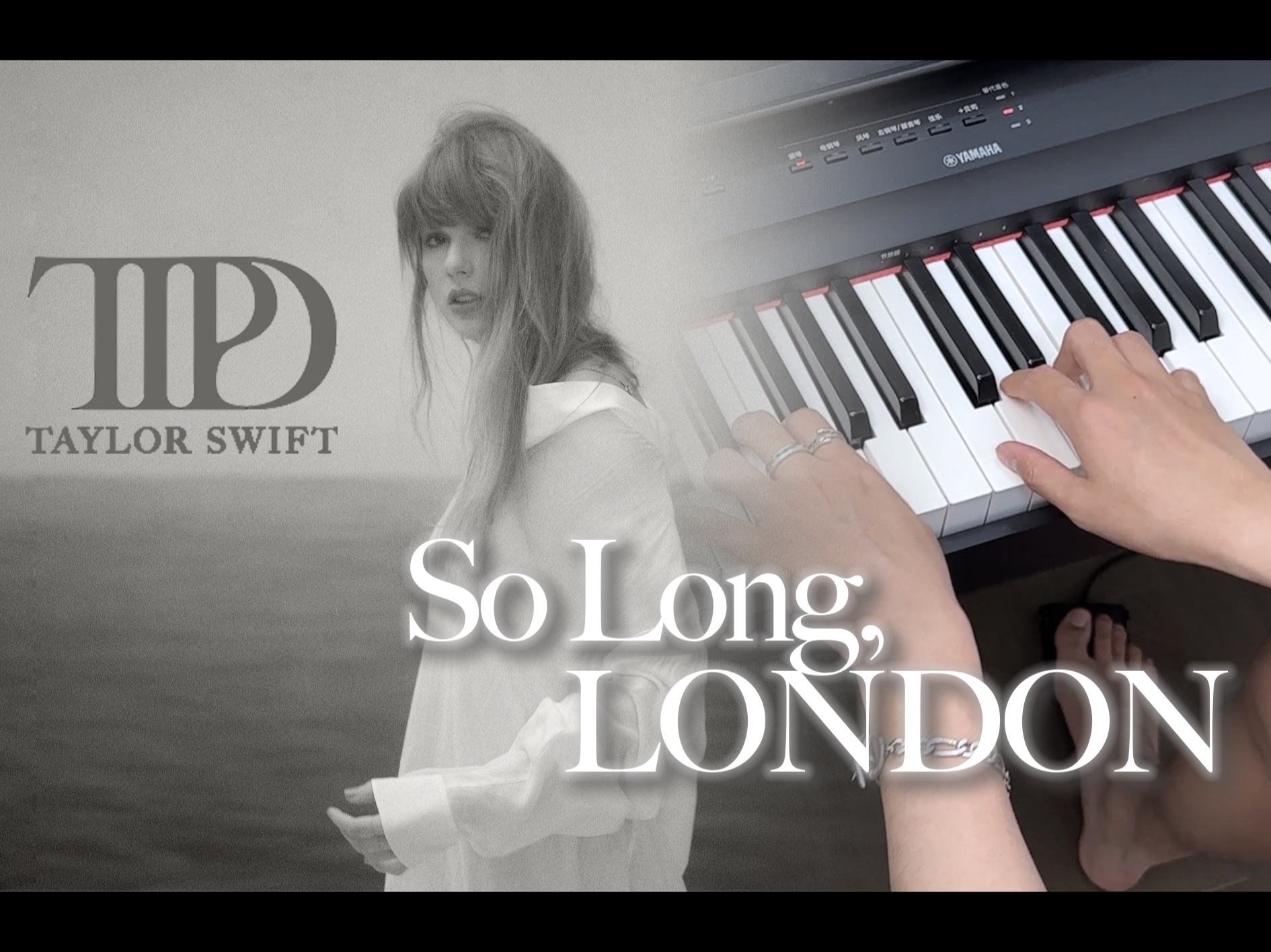 [图]【教你弹唱 So Long, London 】Taylor Swift 新专钢琴伴唱演奏教学系列｜苦难诗社 TTPD