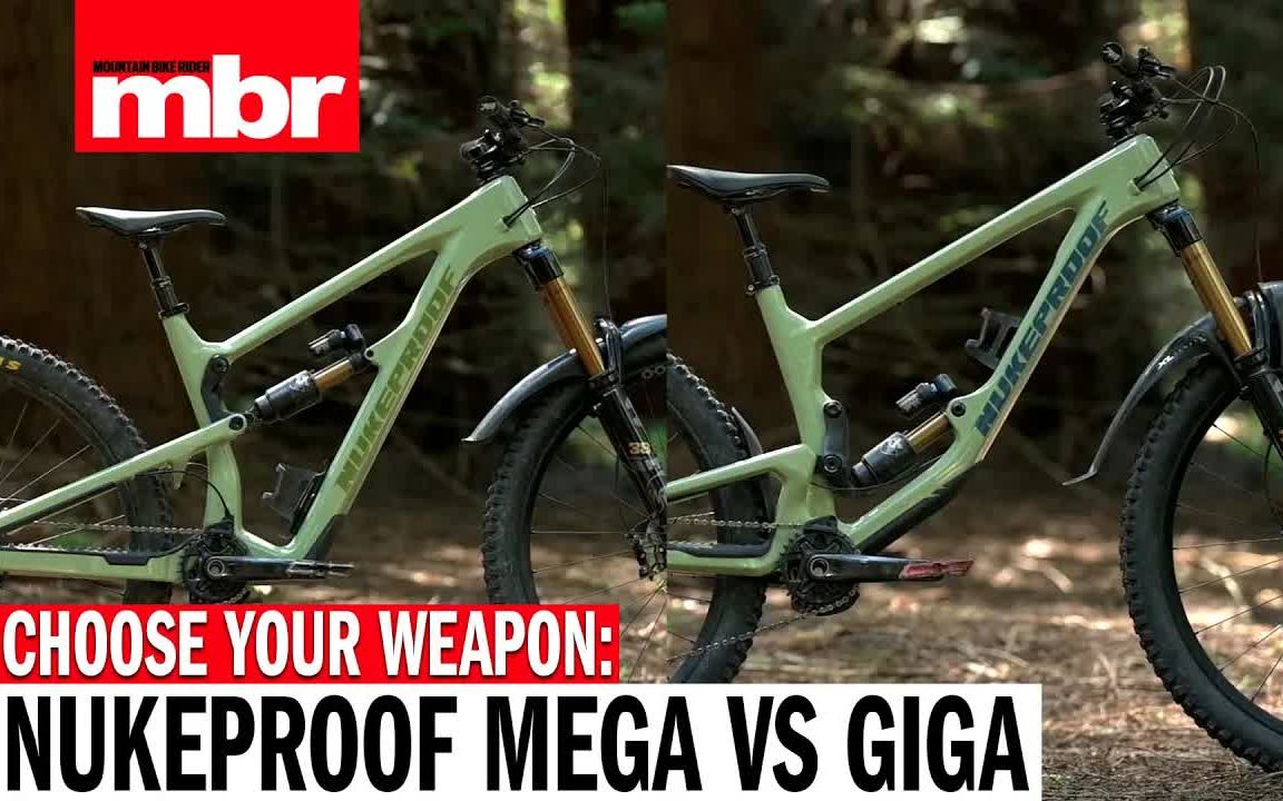 [图]选择你的自行车：Nukeproof Mega Vs Nukeproof Giga