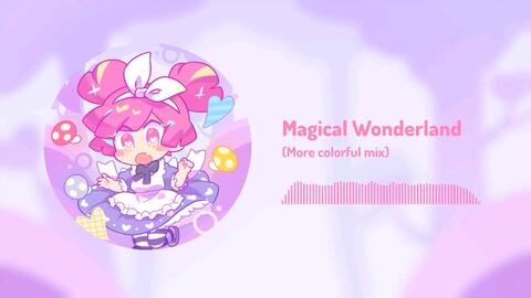 Muse Dash】3R2 - Magical Wonderland (More colorful mix)_哔哩哔哩_bilibili