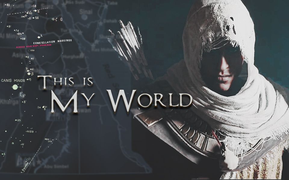 [图]⚜ Bayek || This is My World [1080P]