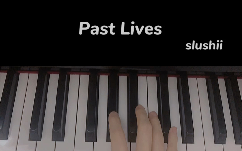 【itsjewelbabe】past lives-slushii 鋼琴彈唱