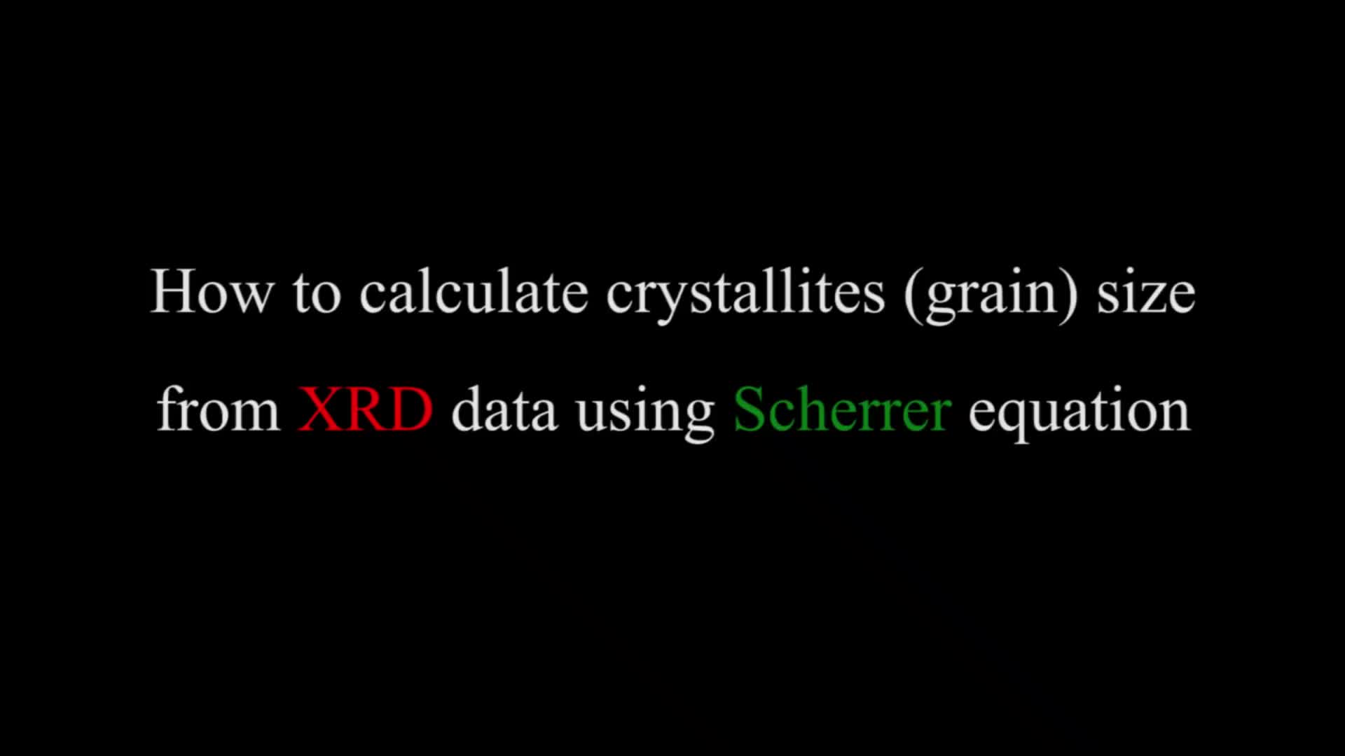 Crystallites (grain) size from XRD data using Scherrer equation哔哩哔哩bilibili