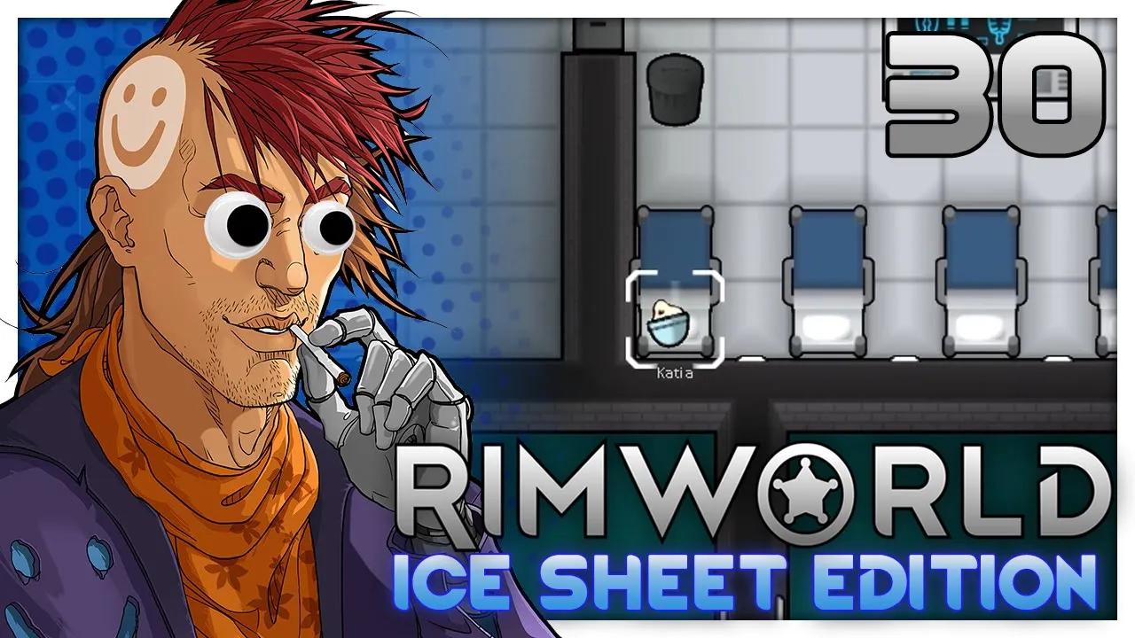 rimworld: ice sheet edition - #30 092221