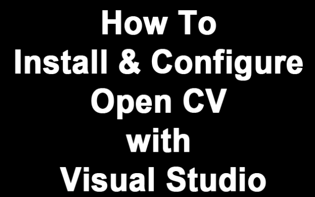 【OpenCV4.0+Visual Studio2019环境配置】视觉开源库环境配置手把手教学+常见问题解决哔哩哔哩bilibili