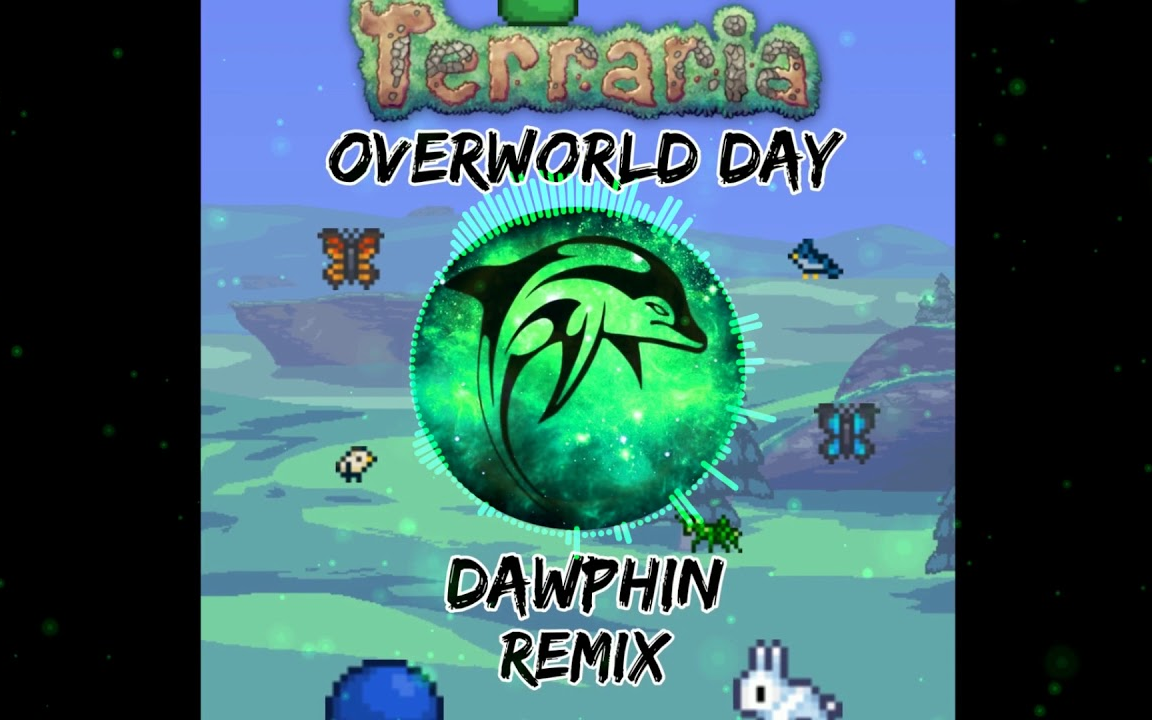 [图]Terraria - Overworld Day (Dawphin Remix)