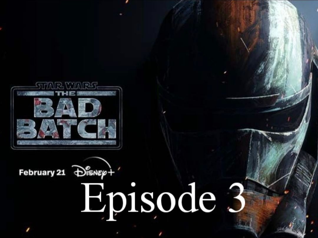 【03】星球大战:残次品小队 最终季第3集(star wars the bad batch)