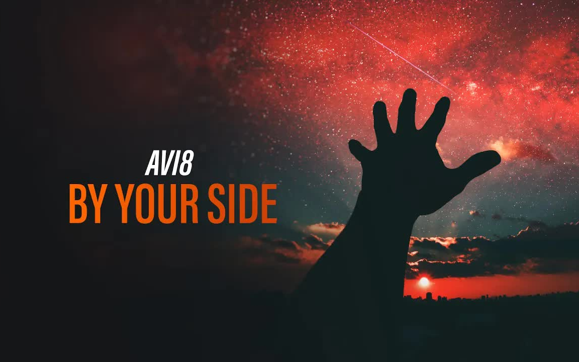 [图]【MV】Avi8 - By Your Side (Official Audio) [Copyright Free Music]