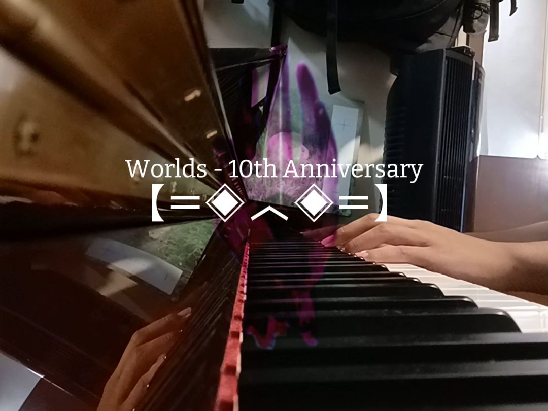 Worlds 十周年纪念钢琴混曲哔哩哔哩bilibili