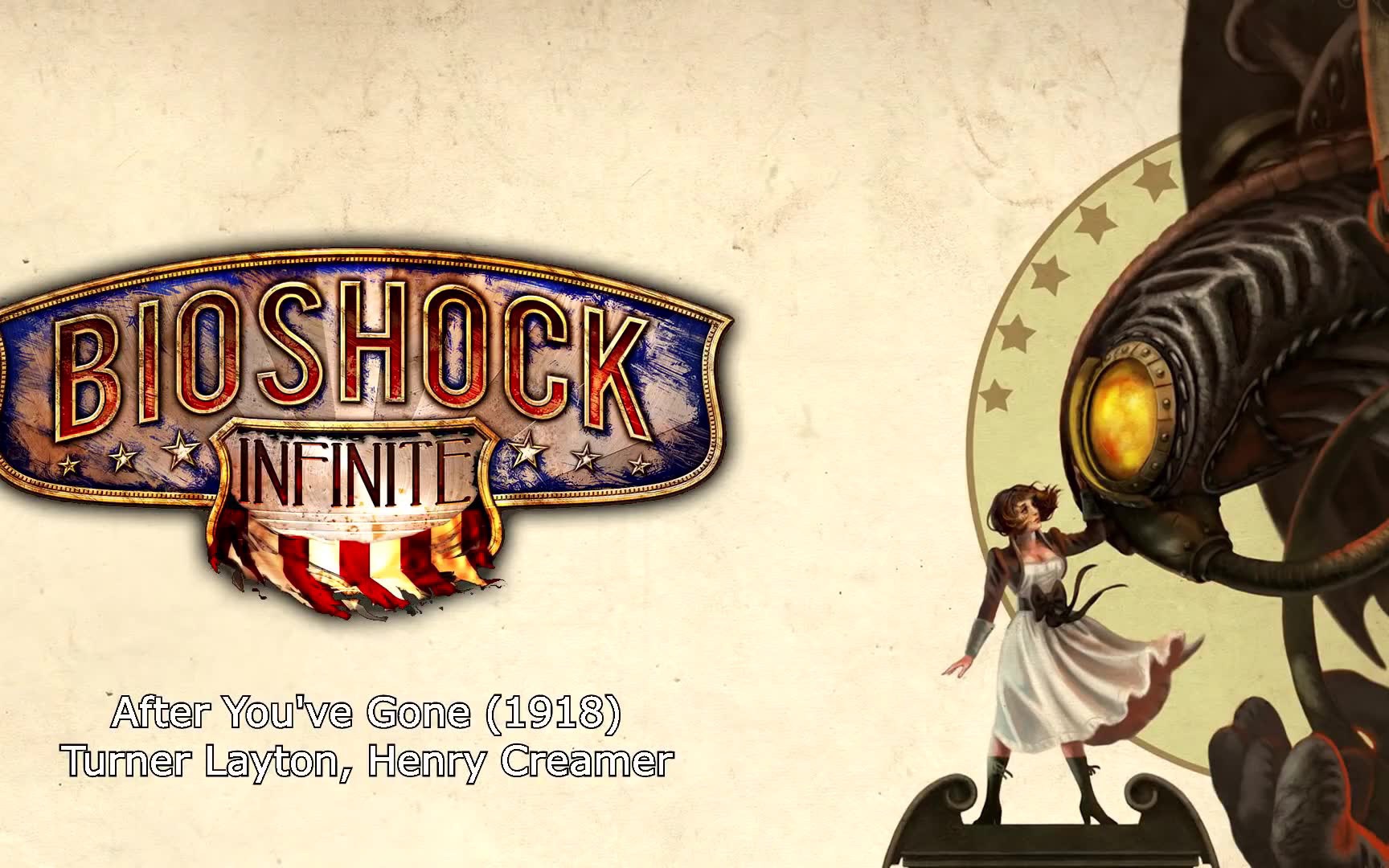 [图]Bioshock Infinite Music - After You've Gone (1918)