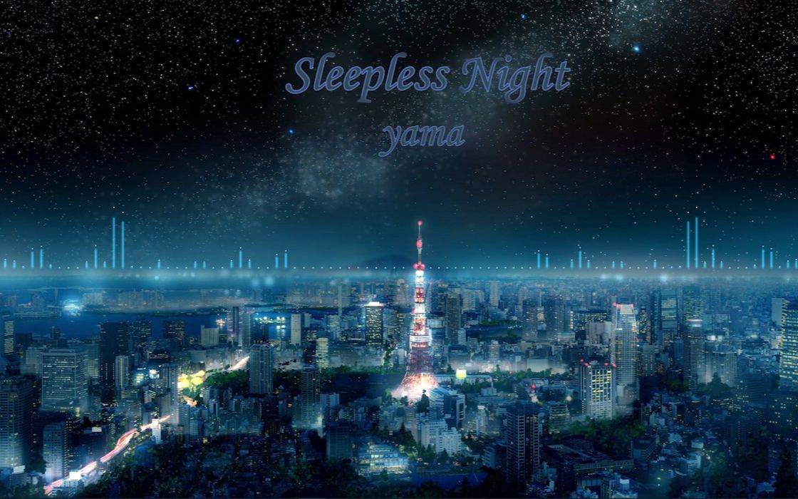 [图]【日语歌推荐】《Sleepless Night》记忆中的不眠夜