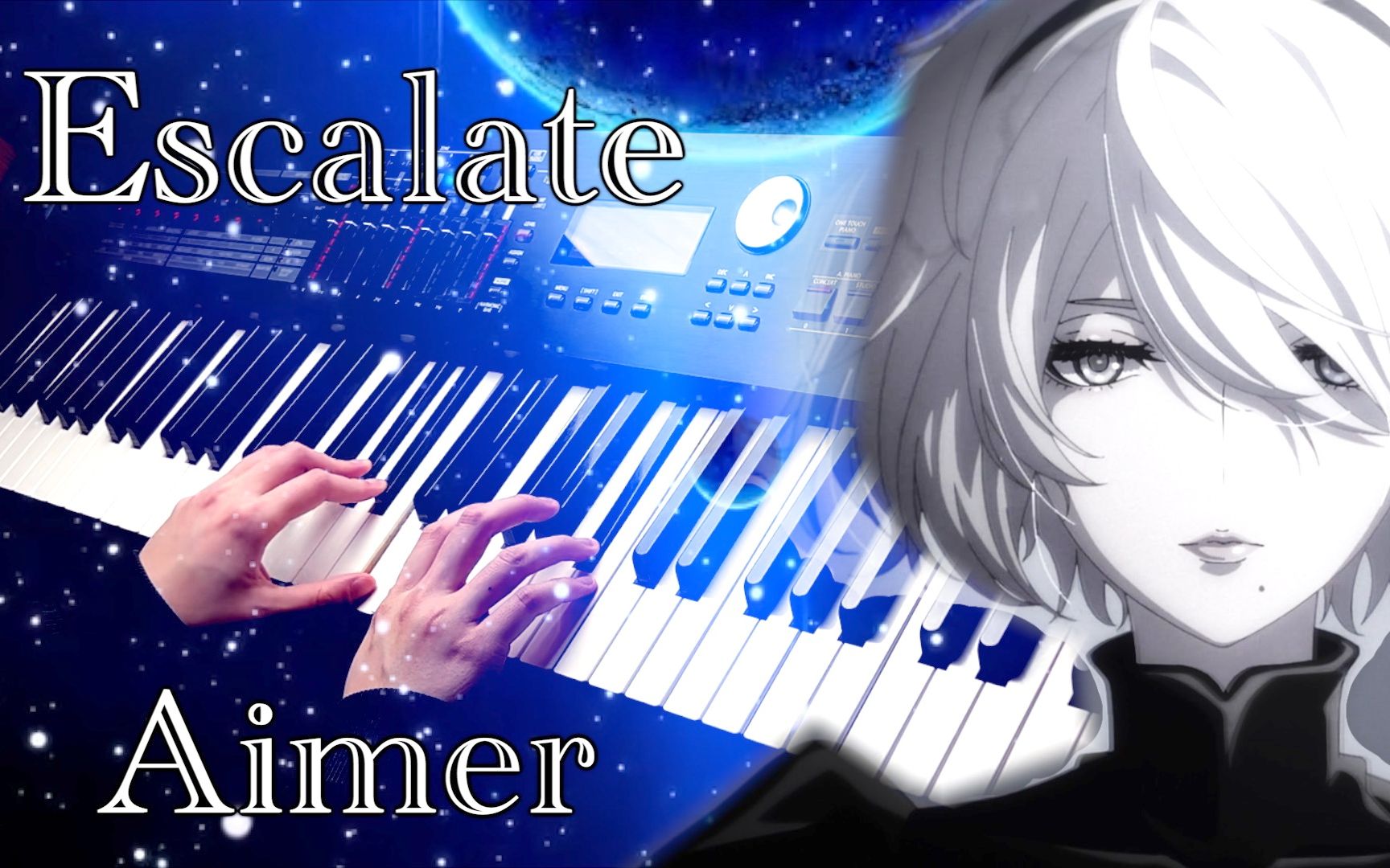 [图]【钢琴】【尼尔自动人形 Ver1.1a OP】 「escalate」Aimer Piano Cover By Yu Lun