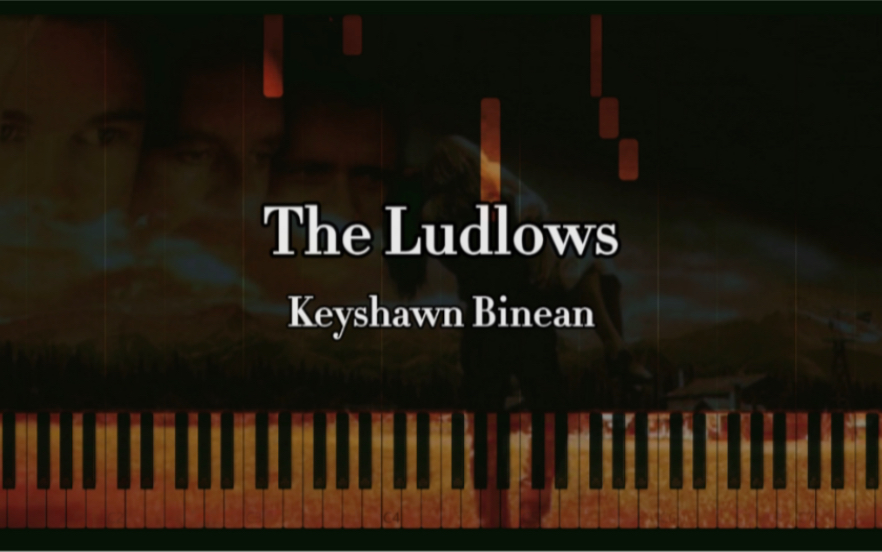 [图]【特效钢琴】燃情岁月 The Ludlows - Keyshawn Binean