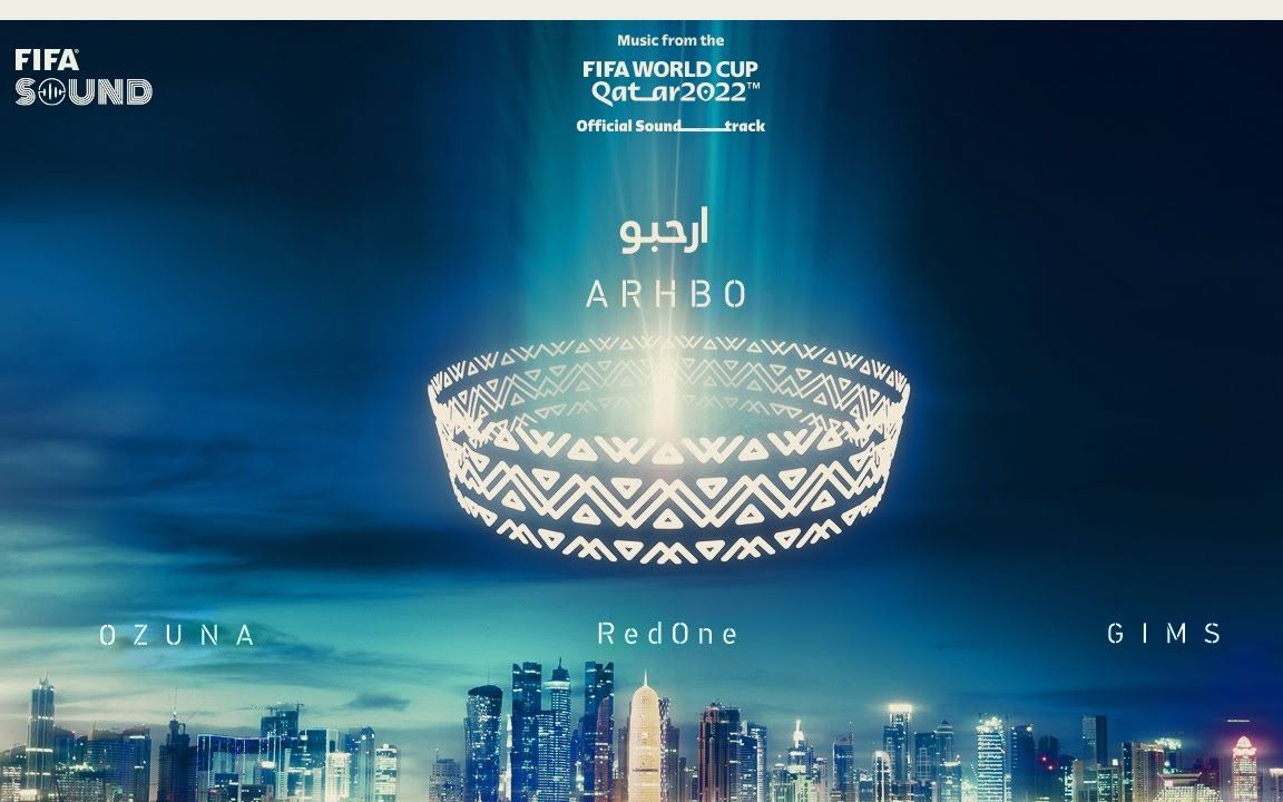 [图]【4K】《Arhbo》2022卡塔尔世界杯官方宣传曲