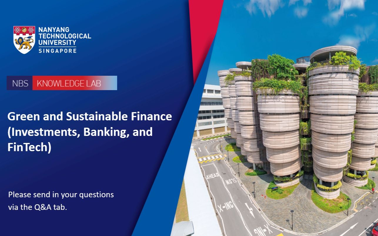 [图]NBS Knowledge Lab Webinar - Green and Sustainable Finance_ Investments, Banking,